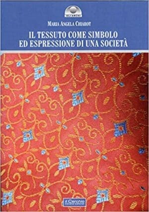 Il tessuto come simbolo ed espressione di una società
